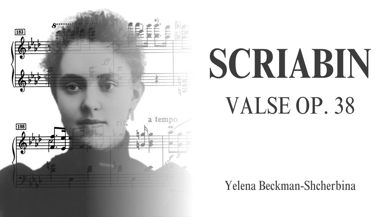 Scriabin - Waltz in A-Flat Major, Op. 38 (Bekman-Shcherbina)