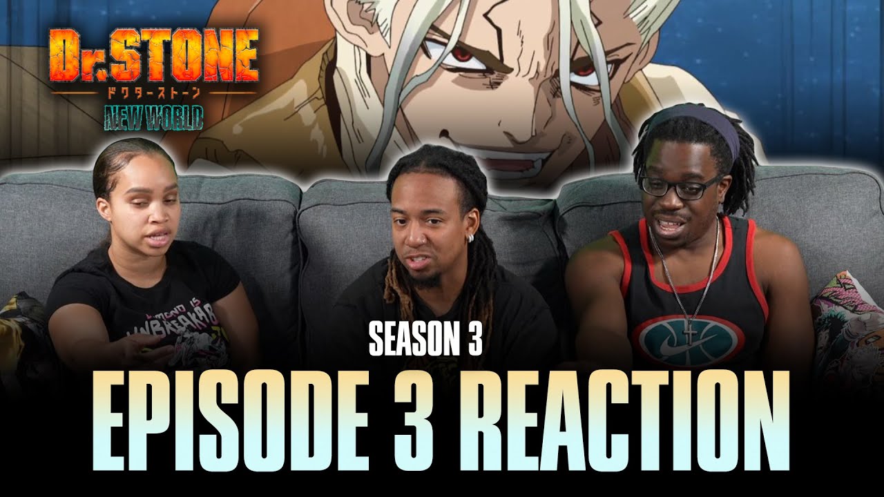 First Contact | Dr. Stone S3 Ep 3 Reaction