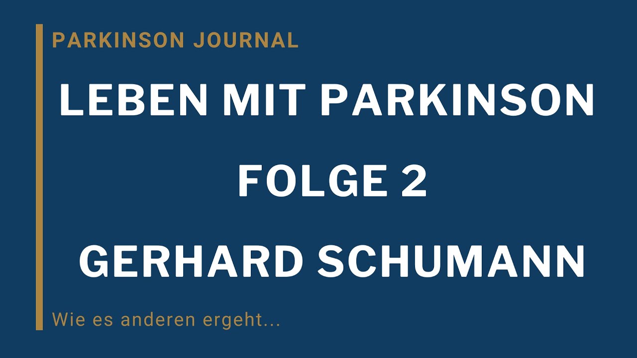 Leben mit Parkinson - Gerhard Schumann