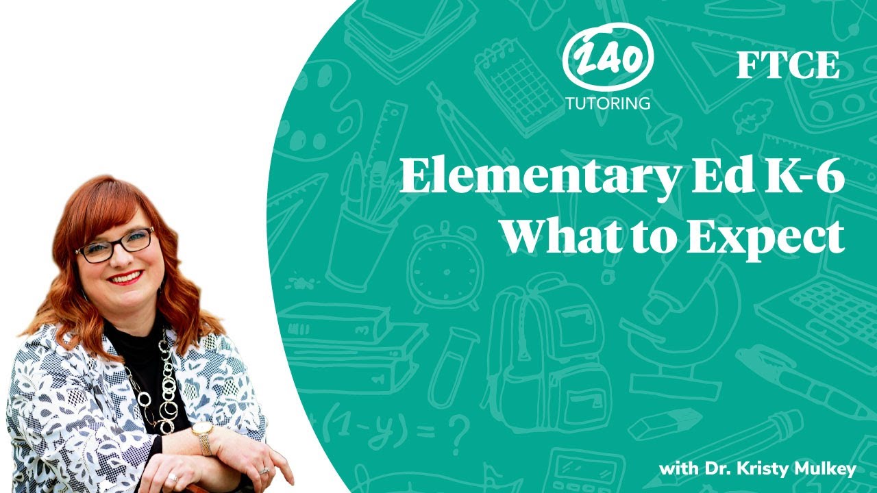 FTCE Elementary Education K-6: What to Expect & Test Overview