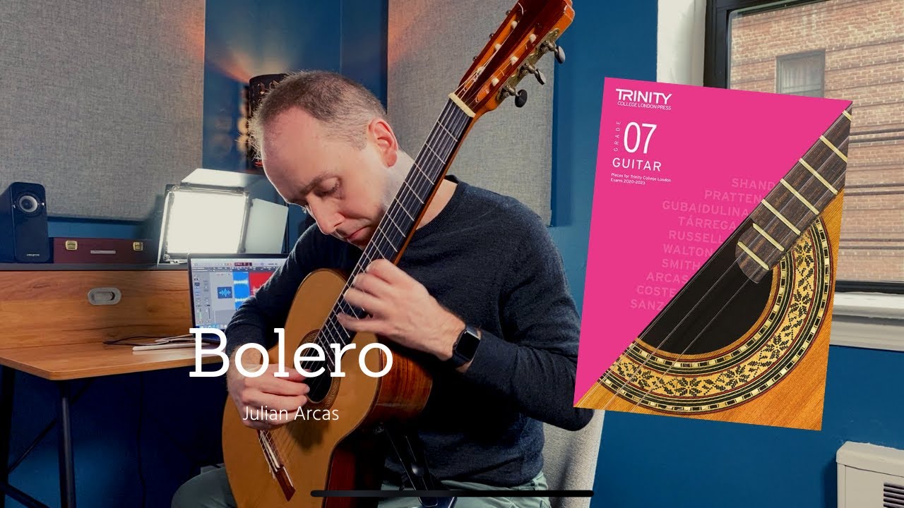 Bolero (Julian Arcas) | Trinity College London Classical Guitar Grade 7