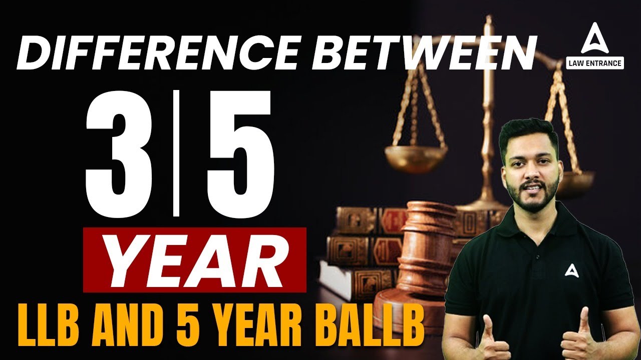 3 Year BA LLB vs 5 Year BA LLB : Difference Between 3 Year And 5 Year BA LLB
