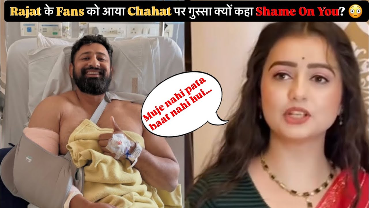 Rajat Dalal ki surgery par aya Chahat Pandey ka shocking reaction jispr bhadke fans