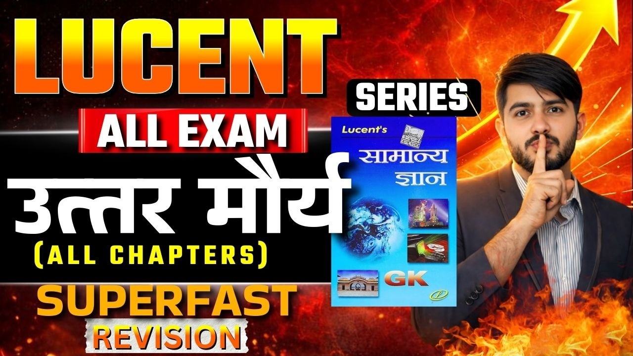 Lucent GK से उत्तर मौर्य काल  COMPLETE | 30 Minute Super Revision | All Competitive Exams