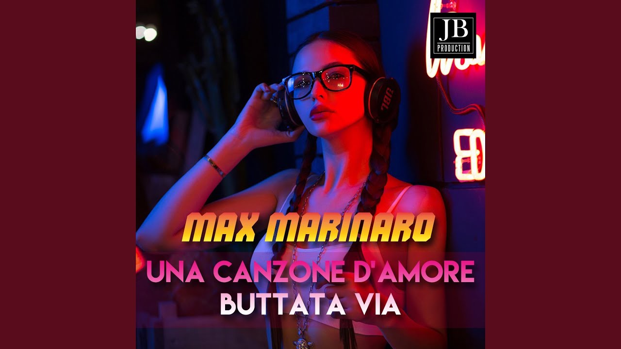 Una Canzone D'Amore Buttata Via