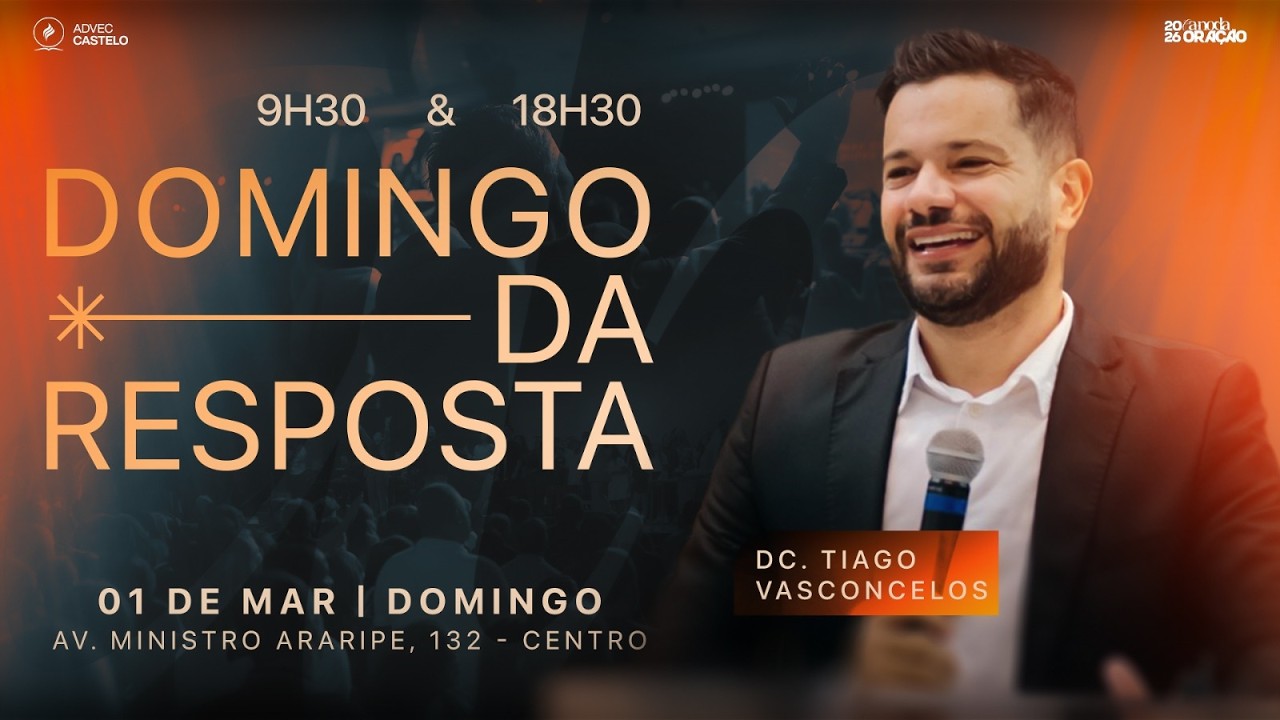 Domingo da Resposta - Dc. Tiago Vasconcelos | 01.03.2026 - NOITE