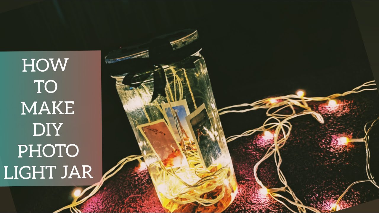 DIY PHOTO LIGHT JAR AT HOME / BIRTHDAY GIFT /BIRTHDAY DECOR IDEA