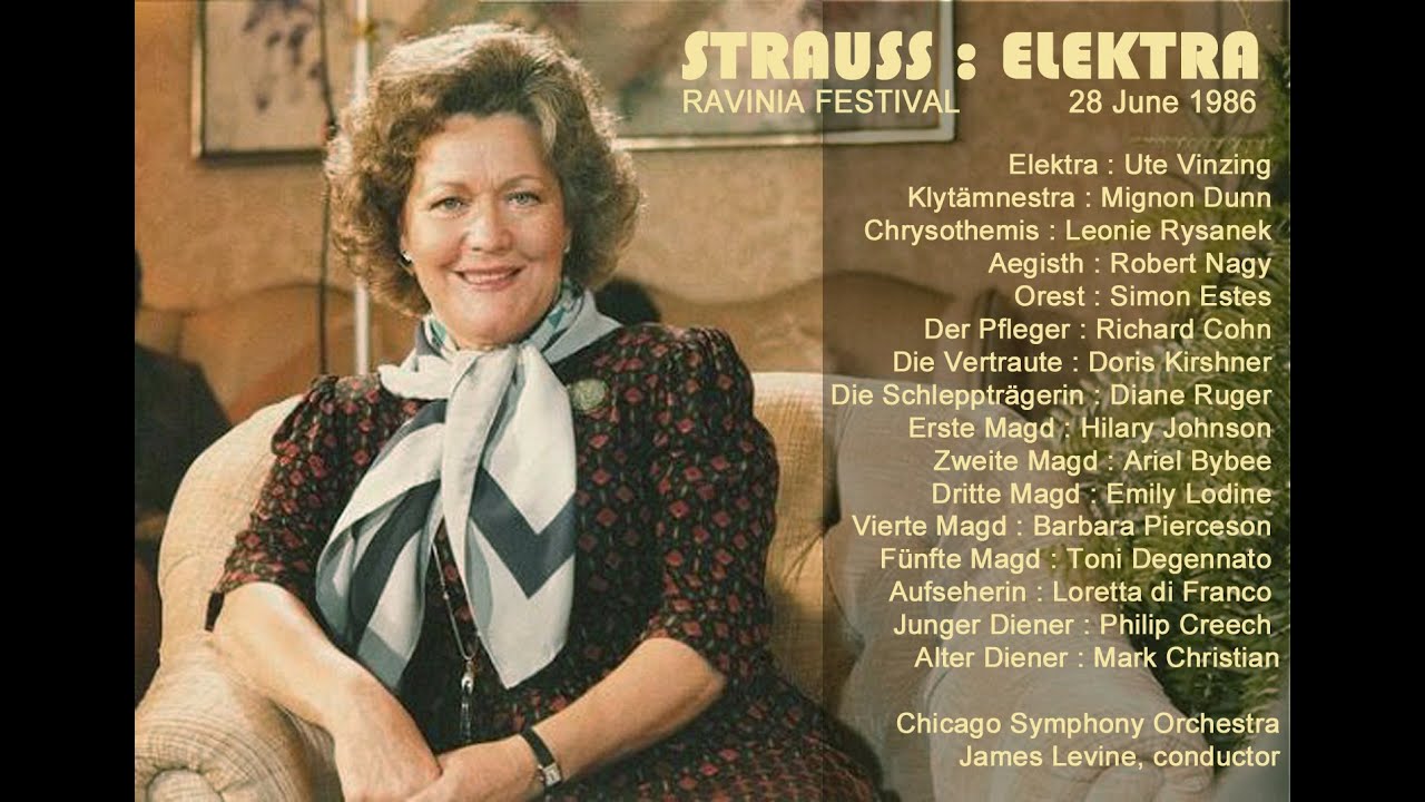 Strauss  Elektra  Ravinia 28 June 1986  Vinzing, Rysanek, Dunn, Estes, Nagy, Levine