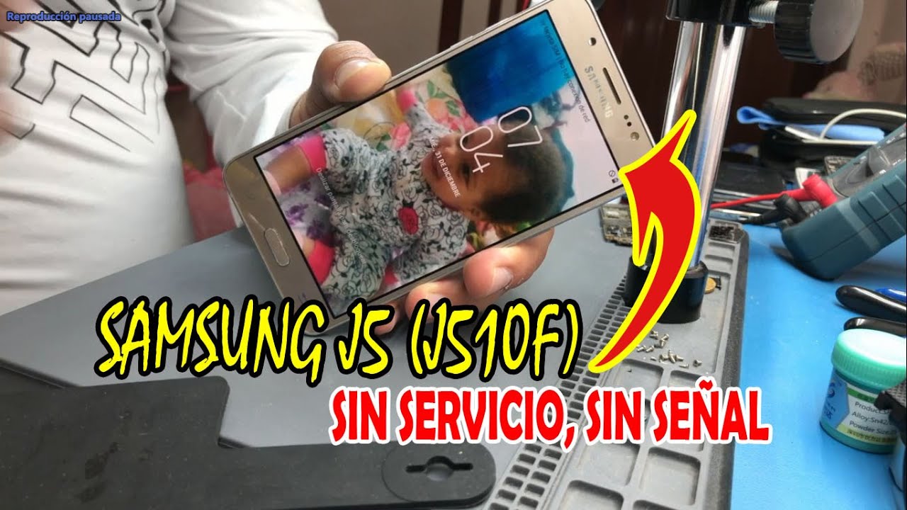 Samsung J5 (J510FN) sin señal, sin servicio