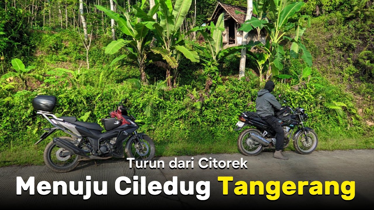 Bagus juga ternyata | Turun dari Citorek menuju Ciledug Tangerang
