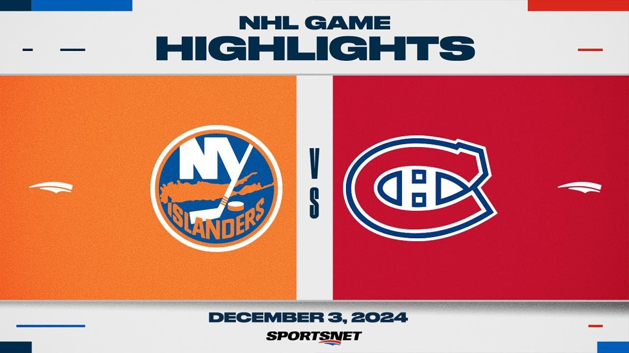 NHL Highlights | Islanders vs. Canadiens - December 3, 2024
