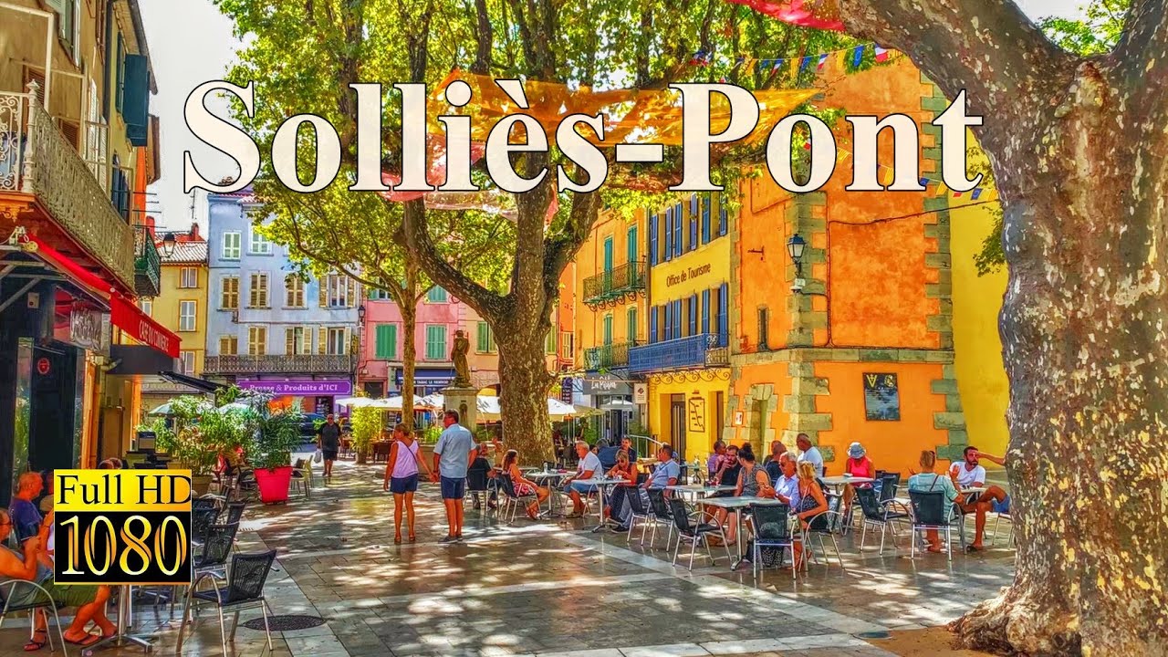 SOLLIES-PONT🌞Var - Provence-Alpes-Côte d'Azur - Visite des villes et villages Français
