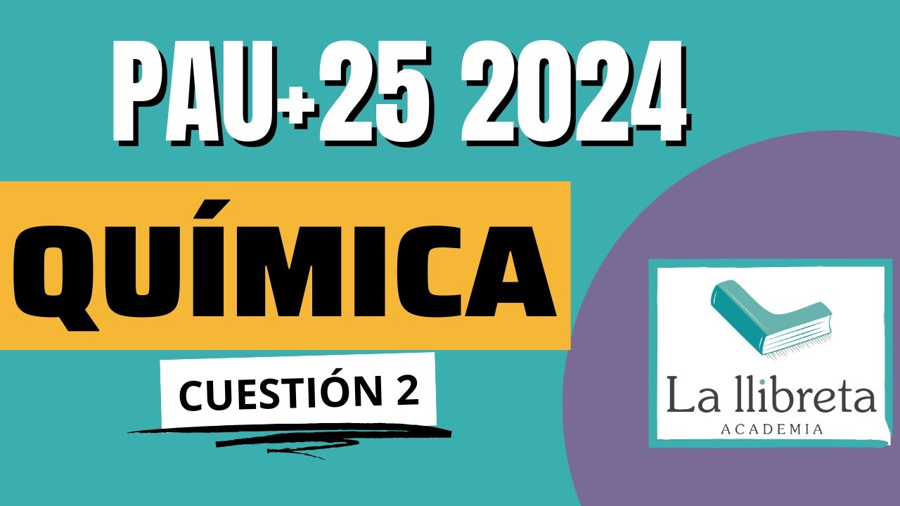 ✅ Resolución PAU+25 Química 2024 (CV) – Cuestión 2: Estequiometría