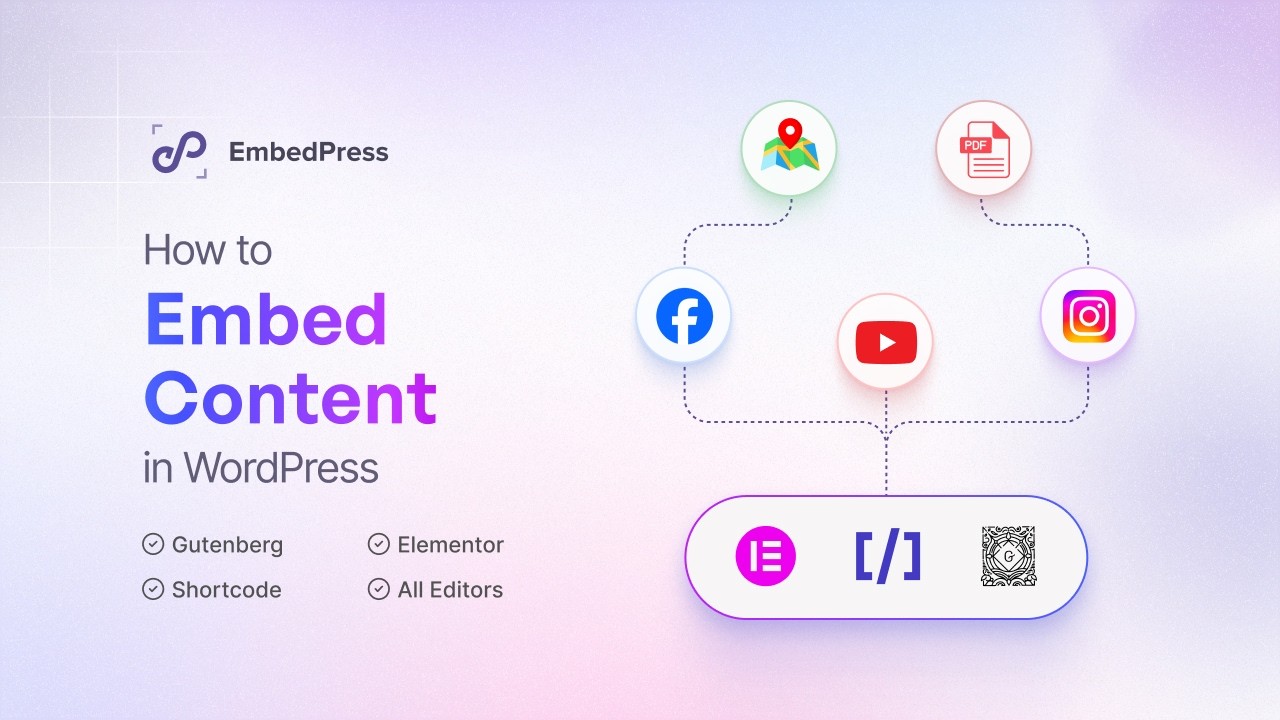 How to Embed Content in WordPress (Gutenberg, Elementor & All Editors) | EmbedPress Tutorial