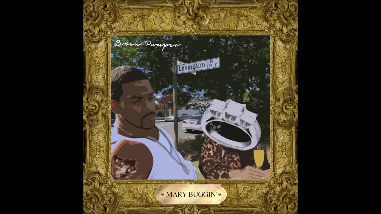 Brian Pumper New Song MARY BUGGIN  New Heat Crazy. Pumper Got One