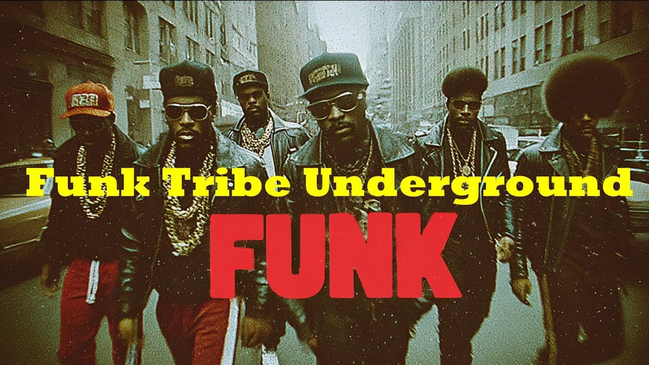 【Vintage Soul Funk Hip Hop】#127 Classic Funk × Modern Hip Hop Fusion  Funk Tribe Underground