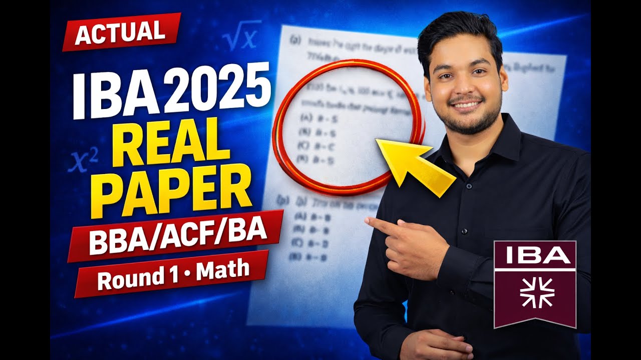 IBA 2025 Round 1 Math Past Paper | BBA, ACF & BA | Full Solved Past Paper MCQs
