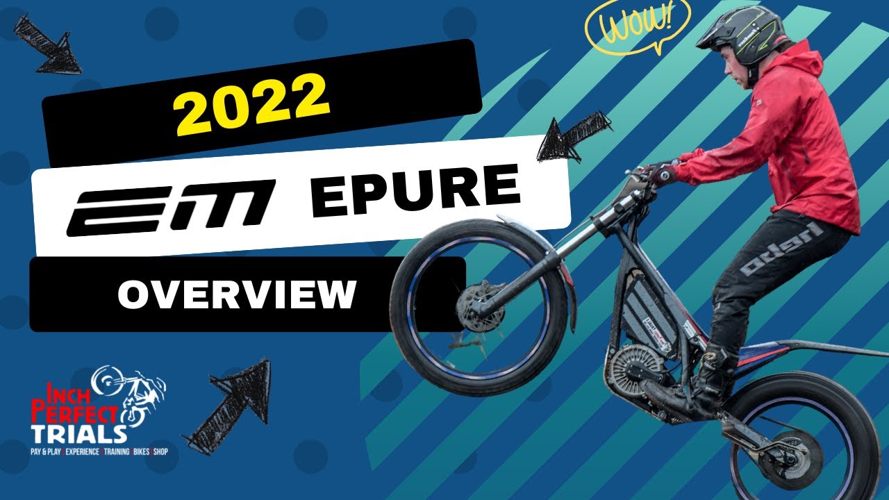 2022 EM Epure - Electric Motion new model overview/review at Inch Perfect Trials