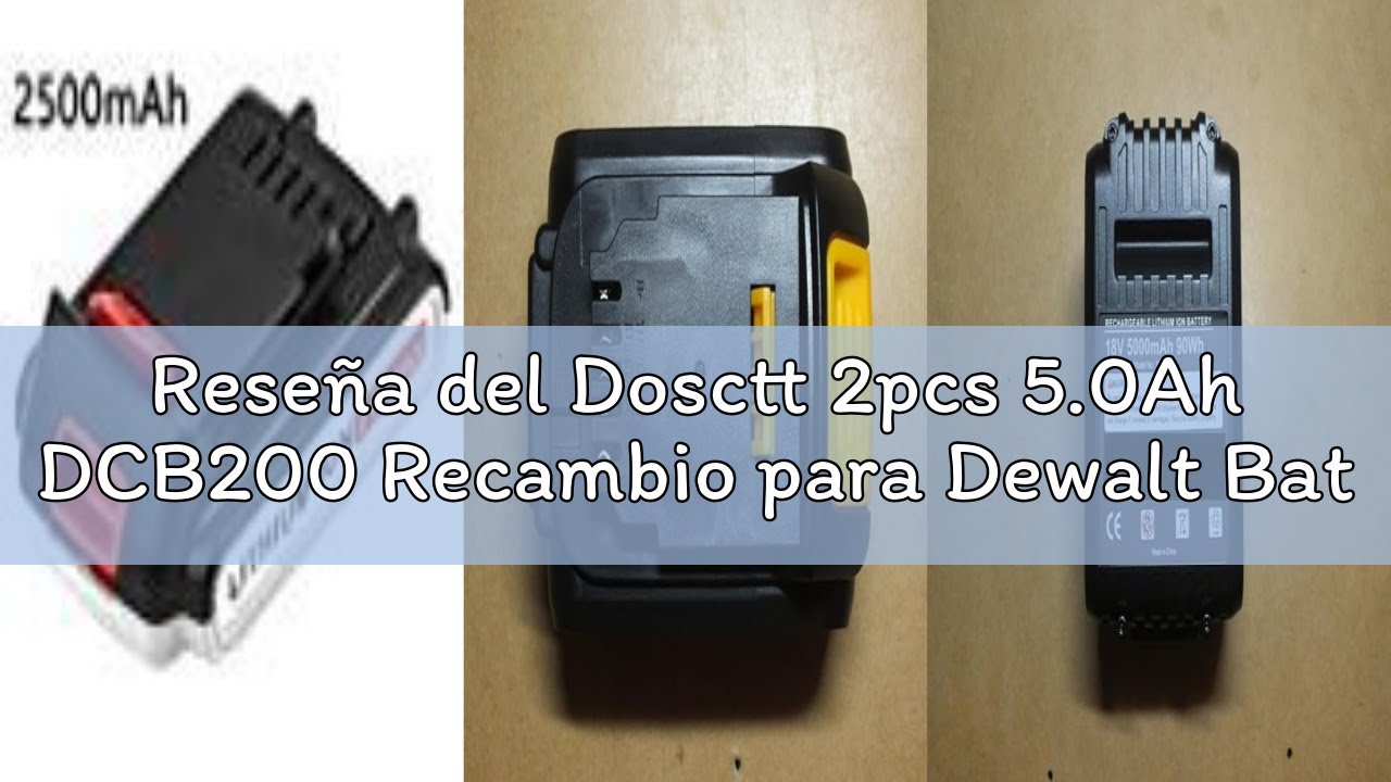 Reseña del Dosctt 2pcs 5.0Ah DCB200 Recambio para Dewalt Batería 18V + 3A DCB107 para Dewalt Cargado
