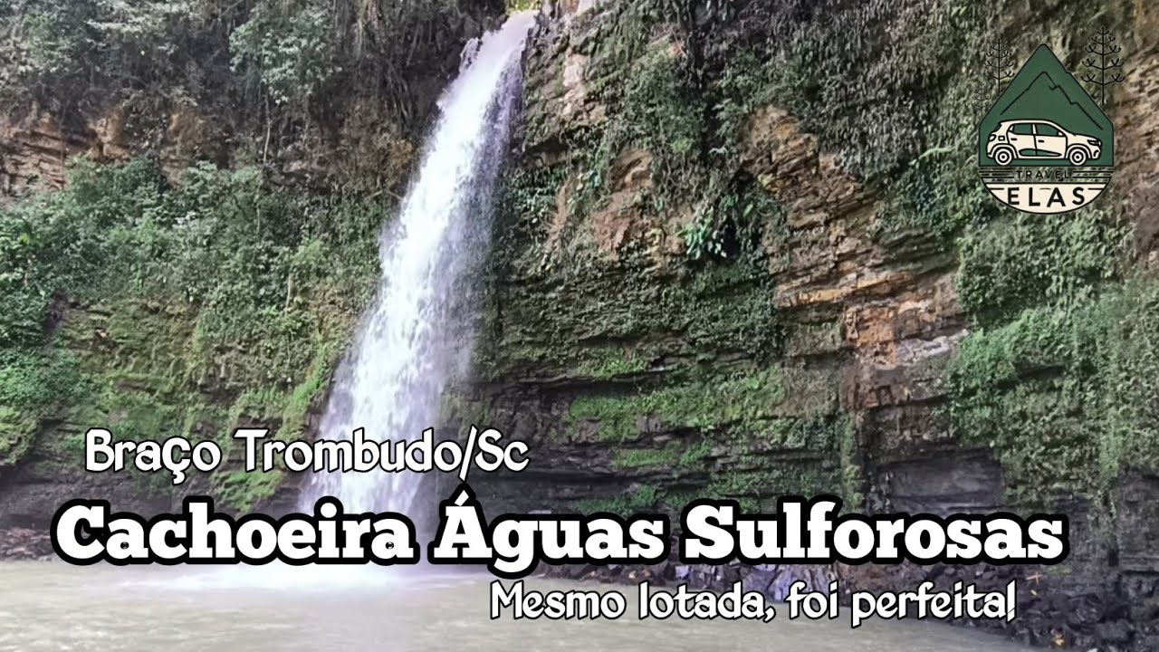 🌊 Cachoeira das Águas Sulfurosas | Braço do Trombudo/Sc