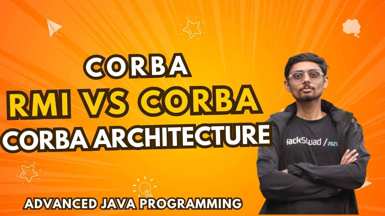8.2 Introduction to CORBA | RMI vs CORBA | CORBA Architecture | Interface Definition Language (IDL)