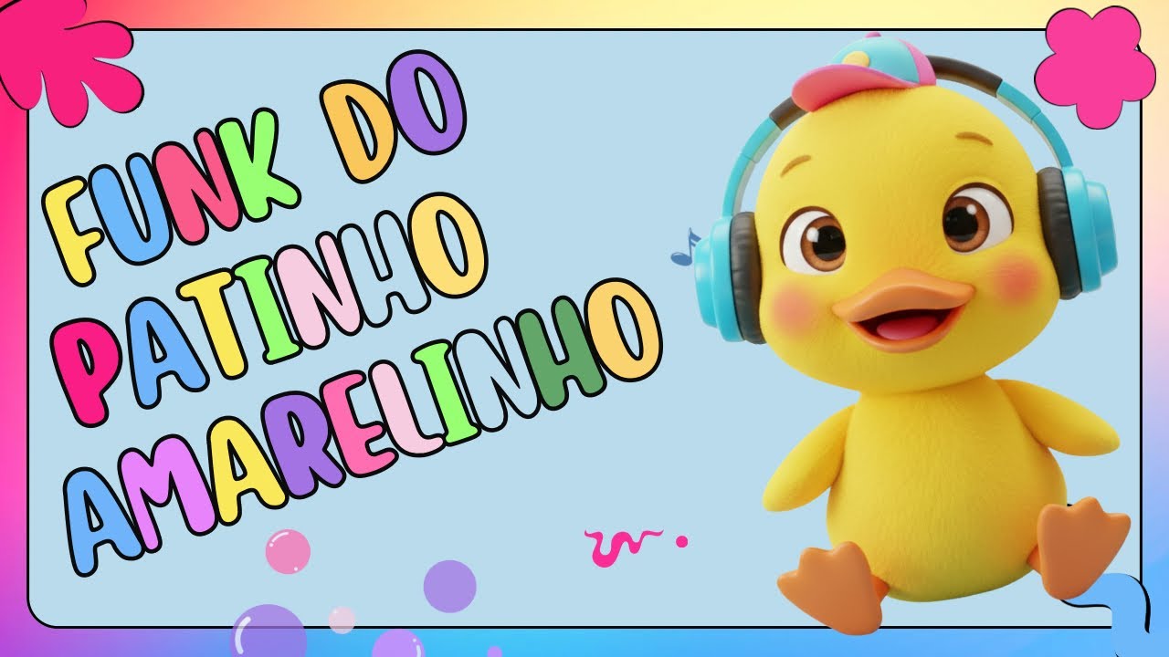 FUNK DO PATINHO AMARELINHO - Música Infantil para Dançar (Fofoliz)