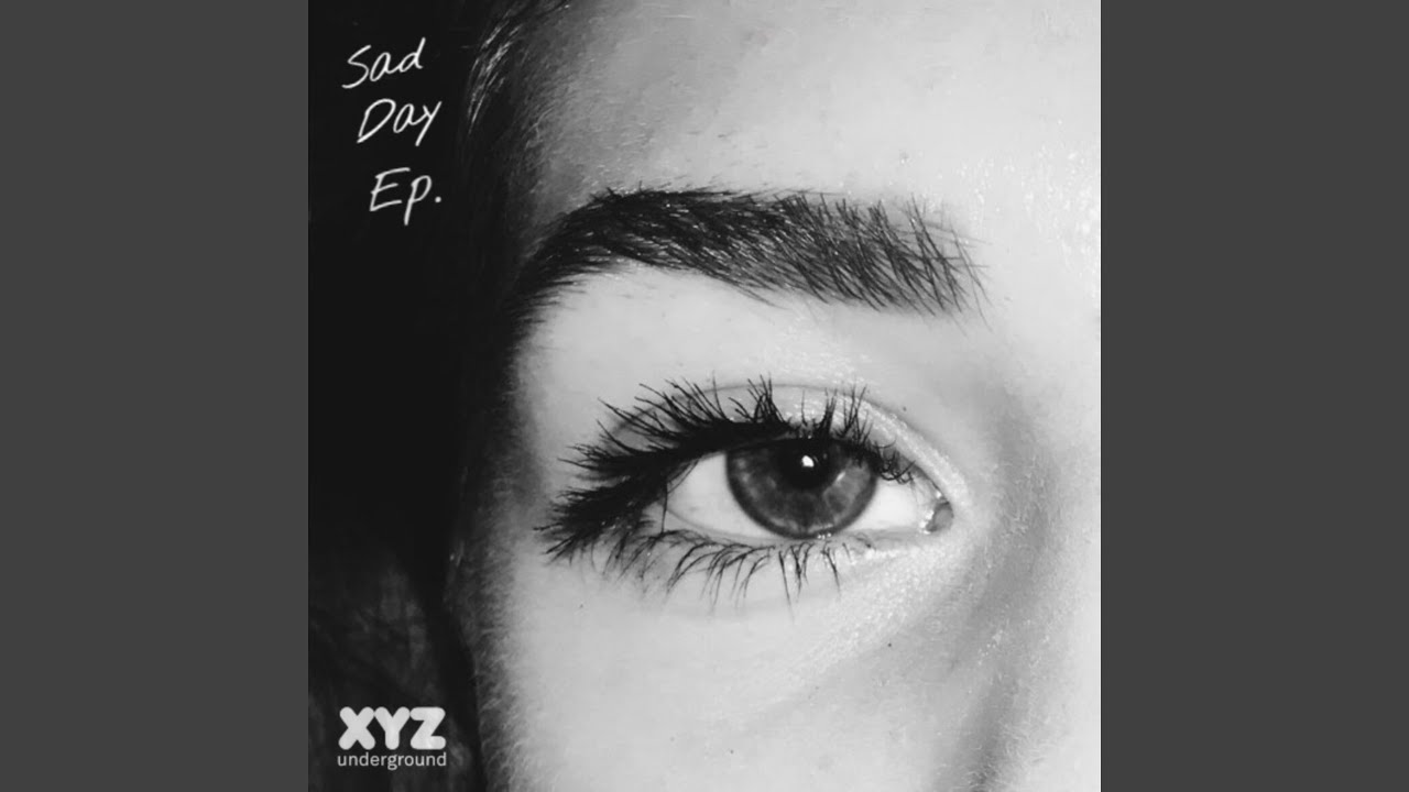 Sad Day (Original Mix)