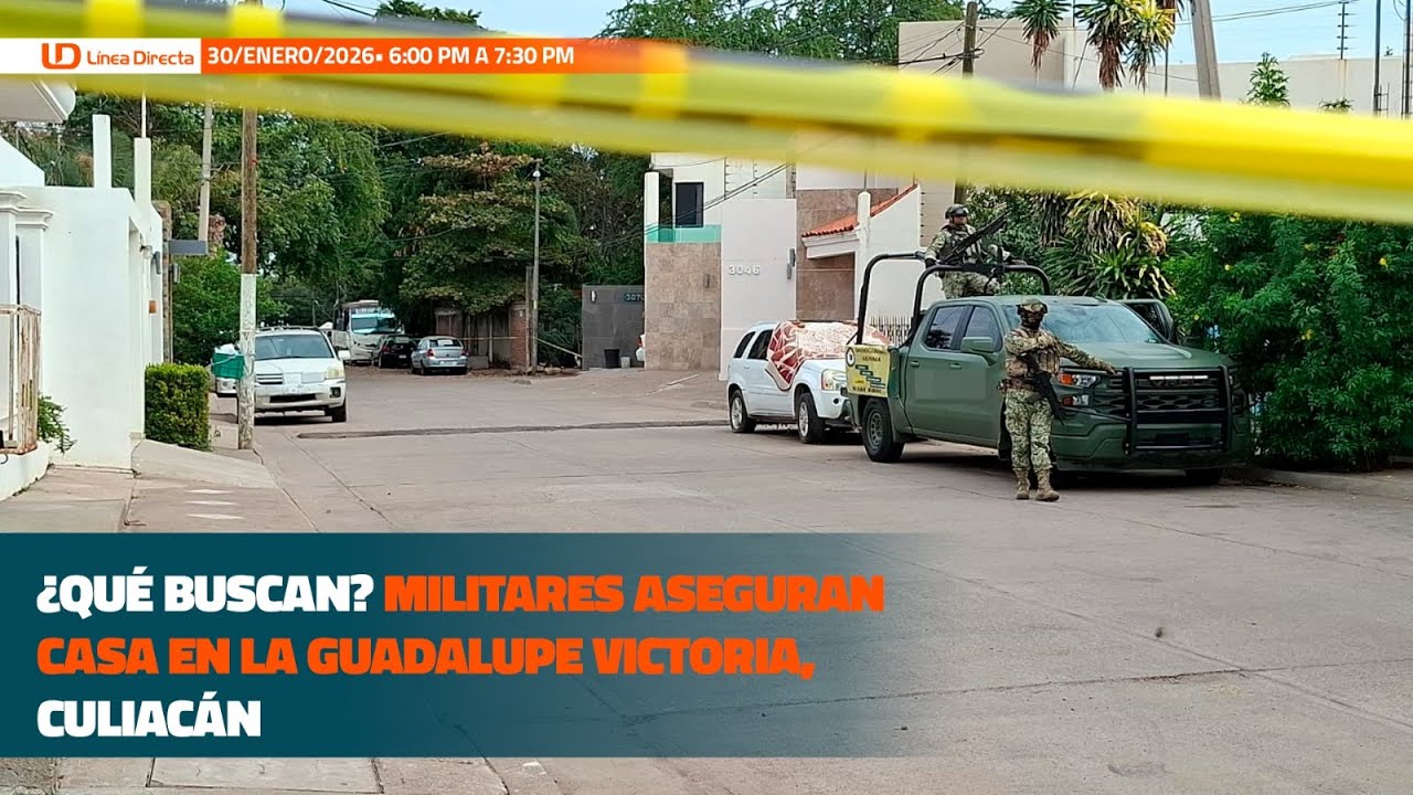 ¿Qué buscan? 🧐 Militares aseguran casa en la Guadalupe Victoria, Culiacán📍