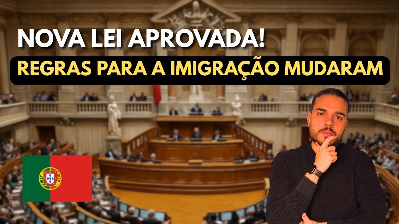 Portugal APROVA Restrições na Lei de Estrangeiros | Veja O que Muda para IMIGRAÇÃO