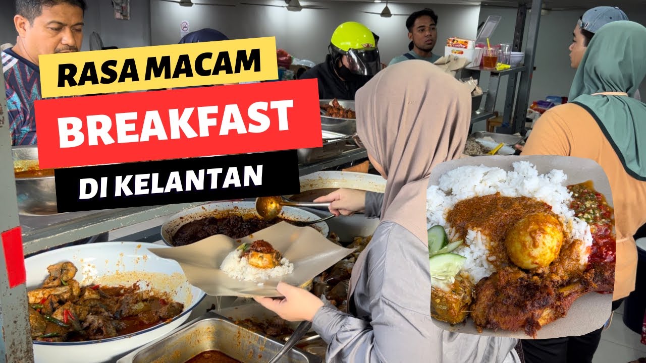 70KG NASI SEHARI!! KESEDAPAN NASI BERLAUK INI TERASA SEPERTI MAKAN PAGI DI KELANTAN