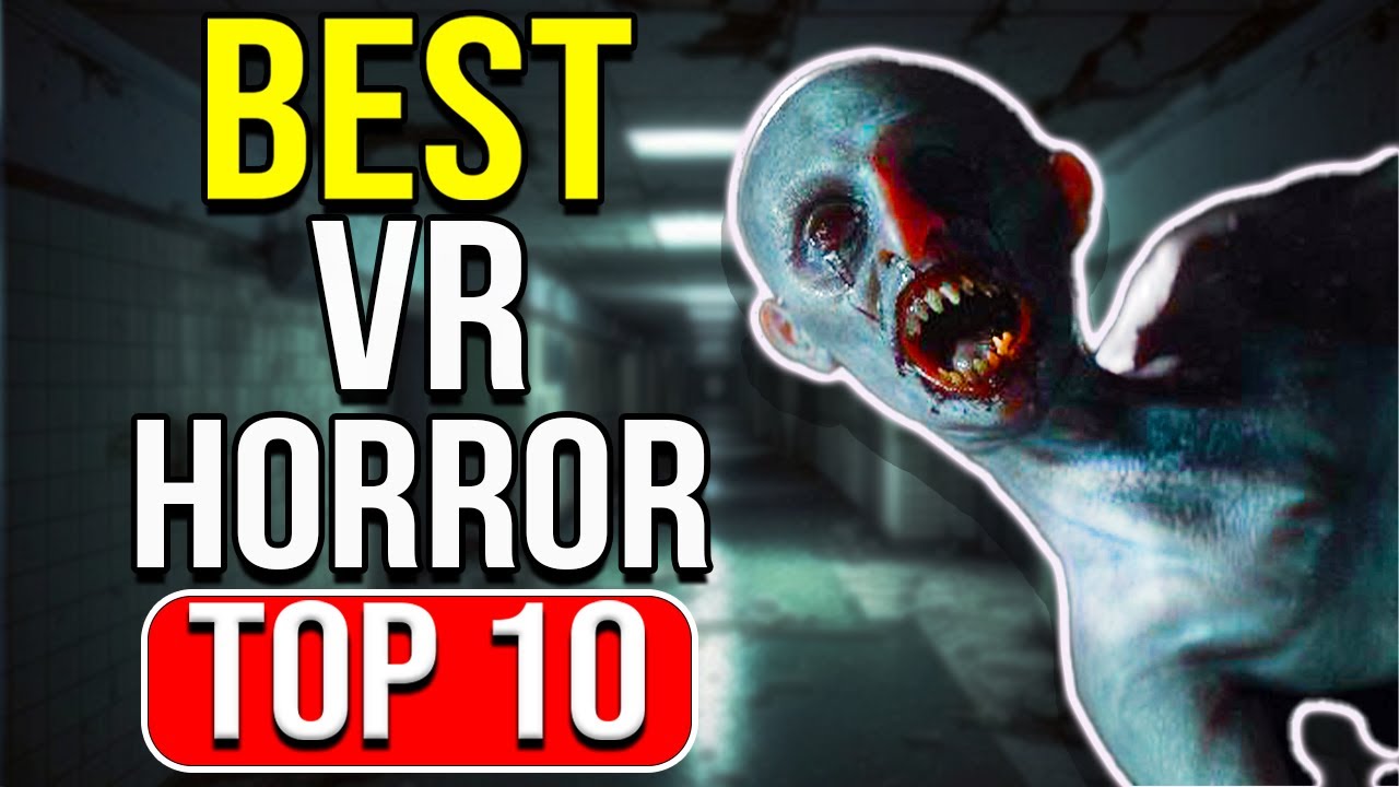 Top 10 BEST VR Horror Games - Meta Quest PSVR2 PCVR