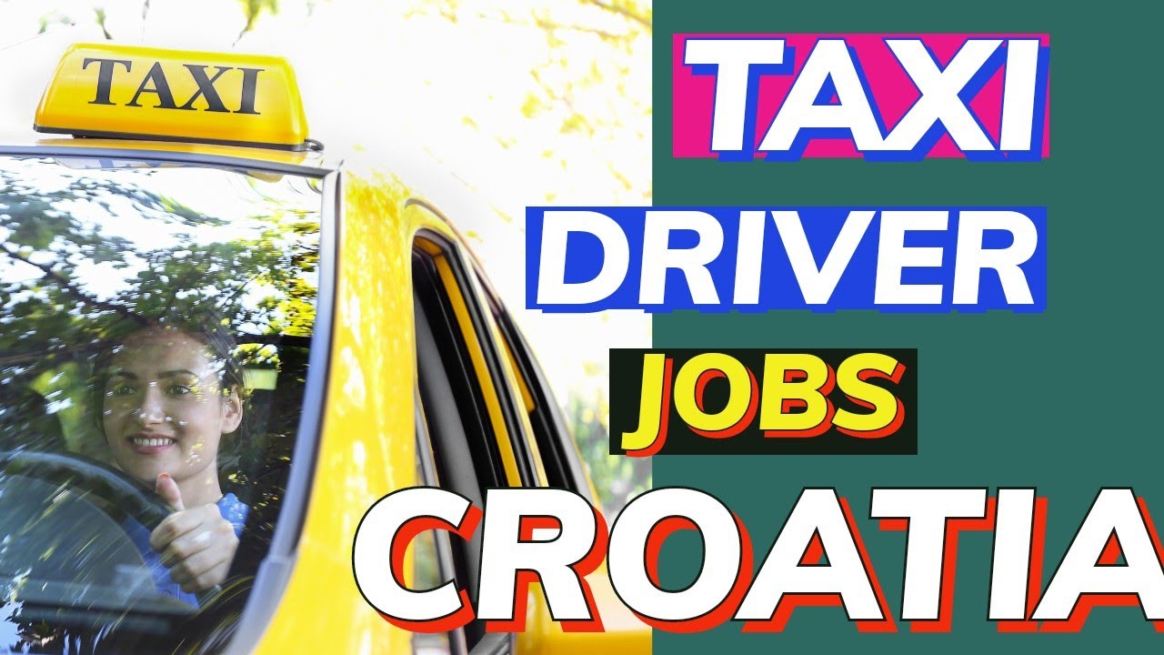 TAXI 🚖 DRIVERS 🔥JOBS IN CROATIA EUROPE. JOBS IN CROATIA.
