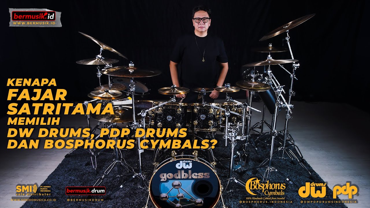 Kenapa Fajar Satritama memilih DW Drums, PDP Drums dan Cymbal Bosphorus?