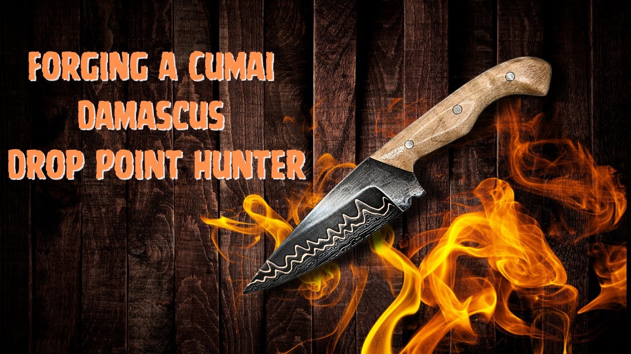 Forging a CuMai Damascus drop point hunter knife