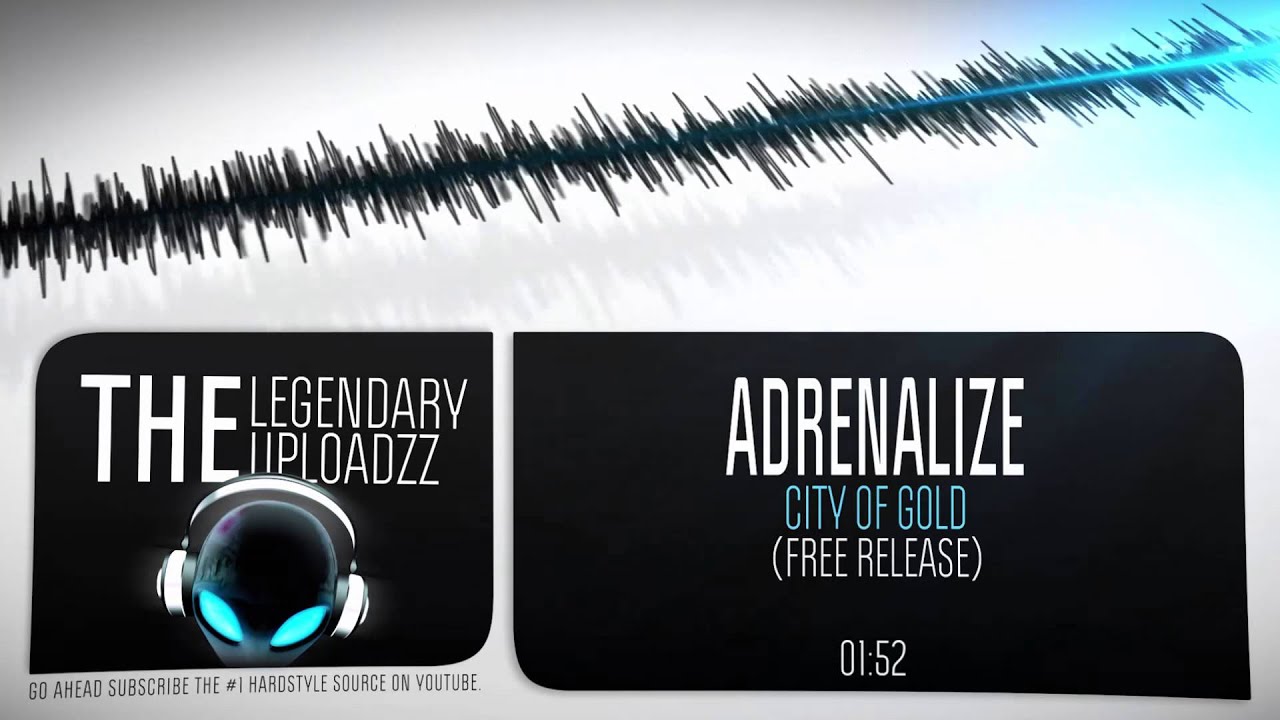 Adrenalize - City Of Gold [FULL HQ + HD FREE RELEASE]