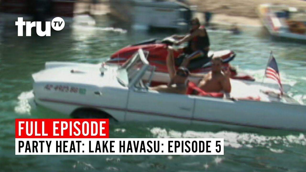 Party Heat: Lake Havasu: Episode 5 | Watch the Full Episode | truTV
