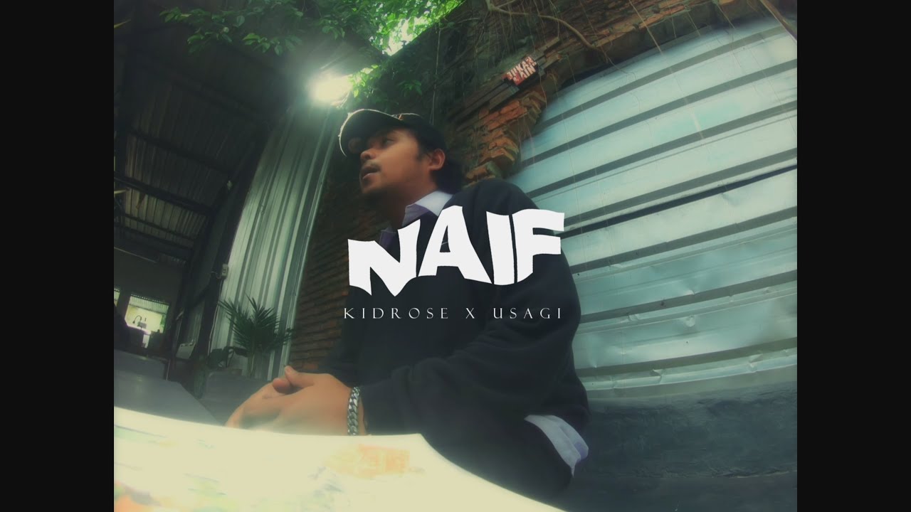 KidRose - Naif Ft. Usagi ( MV )