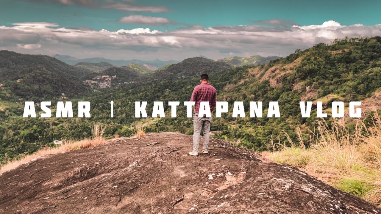 Kattapana Vlog | ASMR