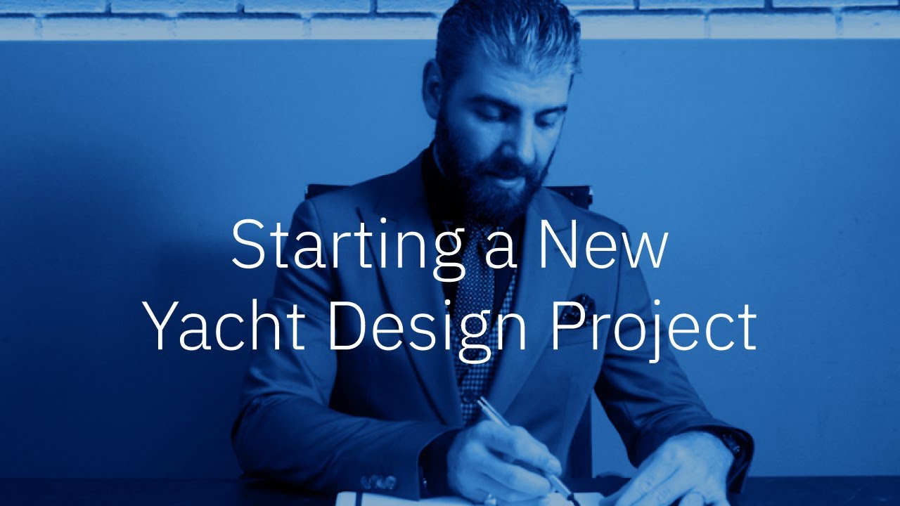 Starting a New Yacht Design Project - The Design Process