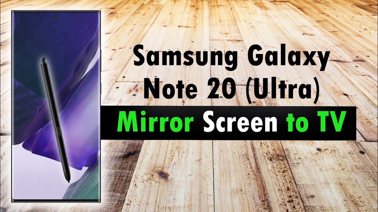 Samsung Galaxy Note 20 How to Mirror Your Screen to a TV (Connect to TV)