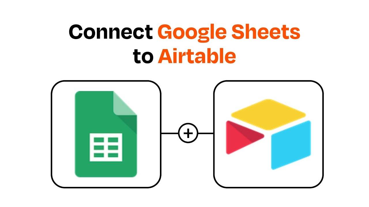 How to Connect Google Sheets to Airtable - Easy Integration