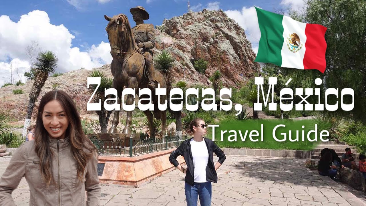 What to know before you go to ZACATECAS