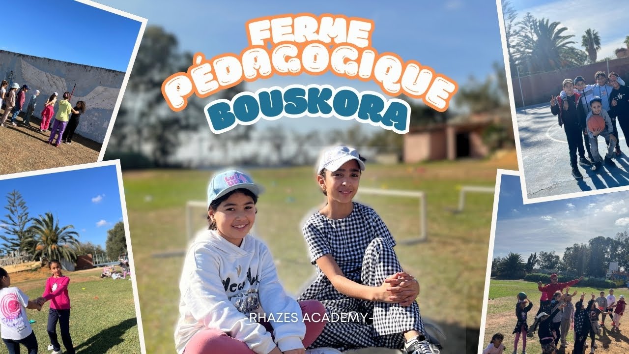 FERME PEDAGOGIQUE BOUSKOURA 🌿✨