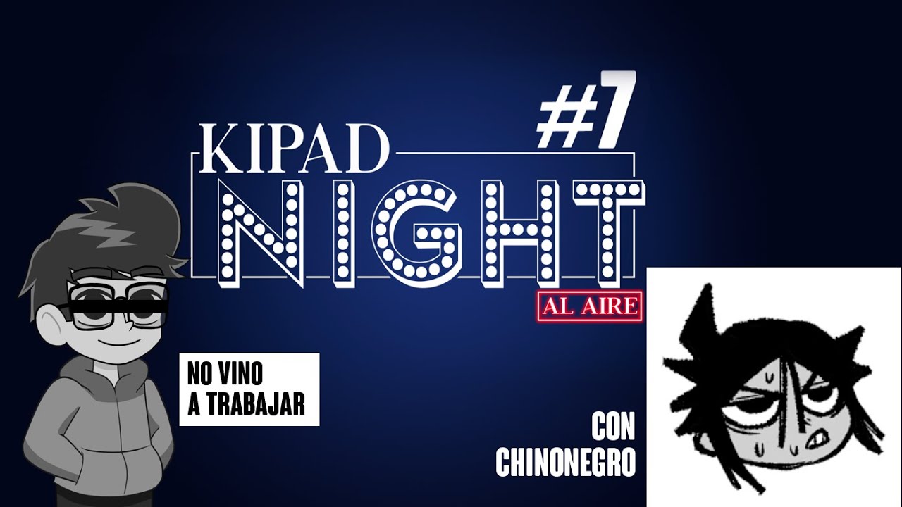 KIPAD NIGHT #7