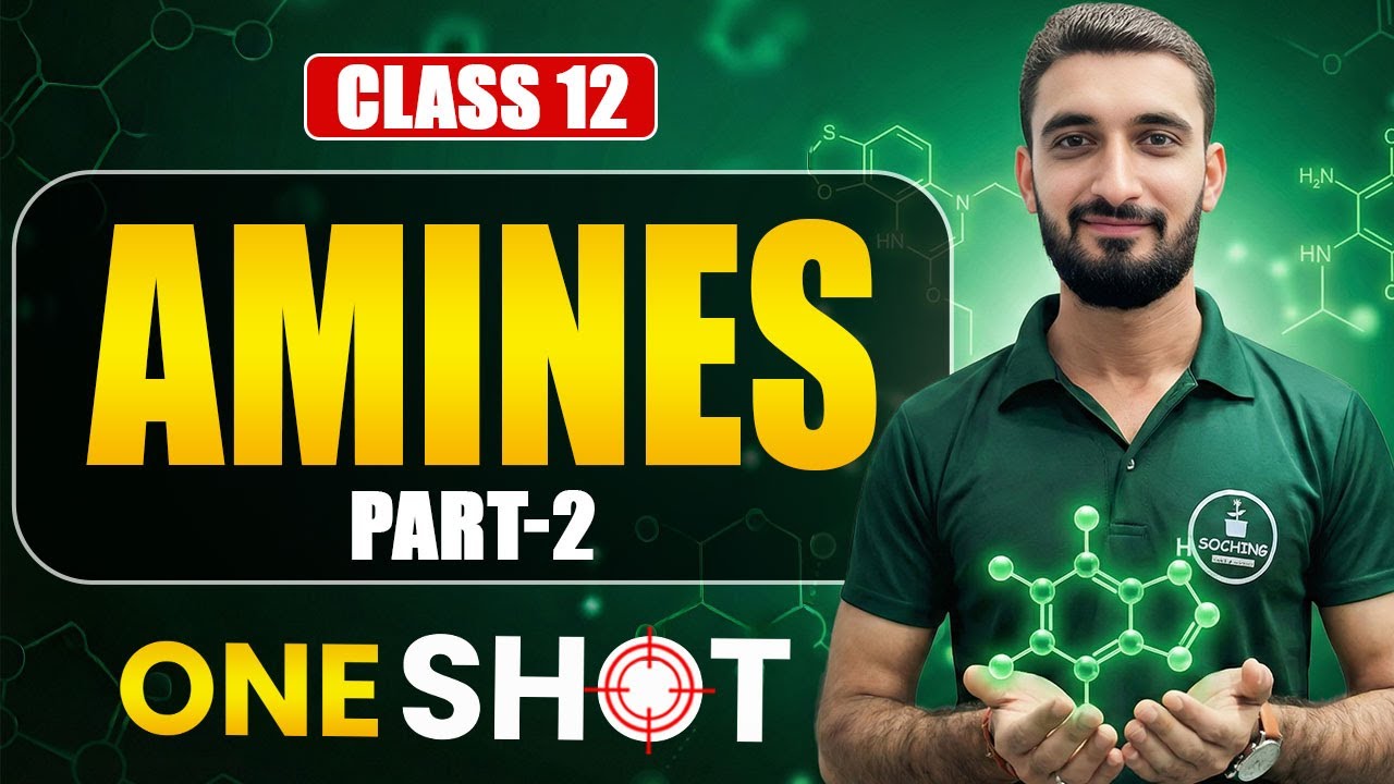 Amines Class 12 One Shot 🔥 | Full Chapter + NCERT + PYQs | Board Exam 2025-26