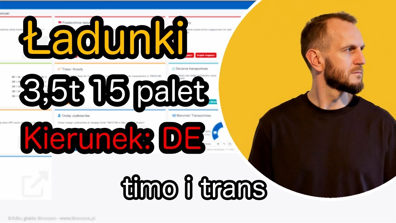 Spedytor Ładuje, przeglądamy ładunki do Niemiec na auto 7,5t DMC, giełdy trans.eu i timocom