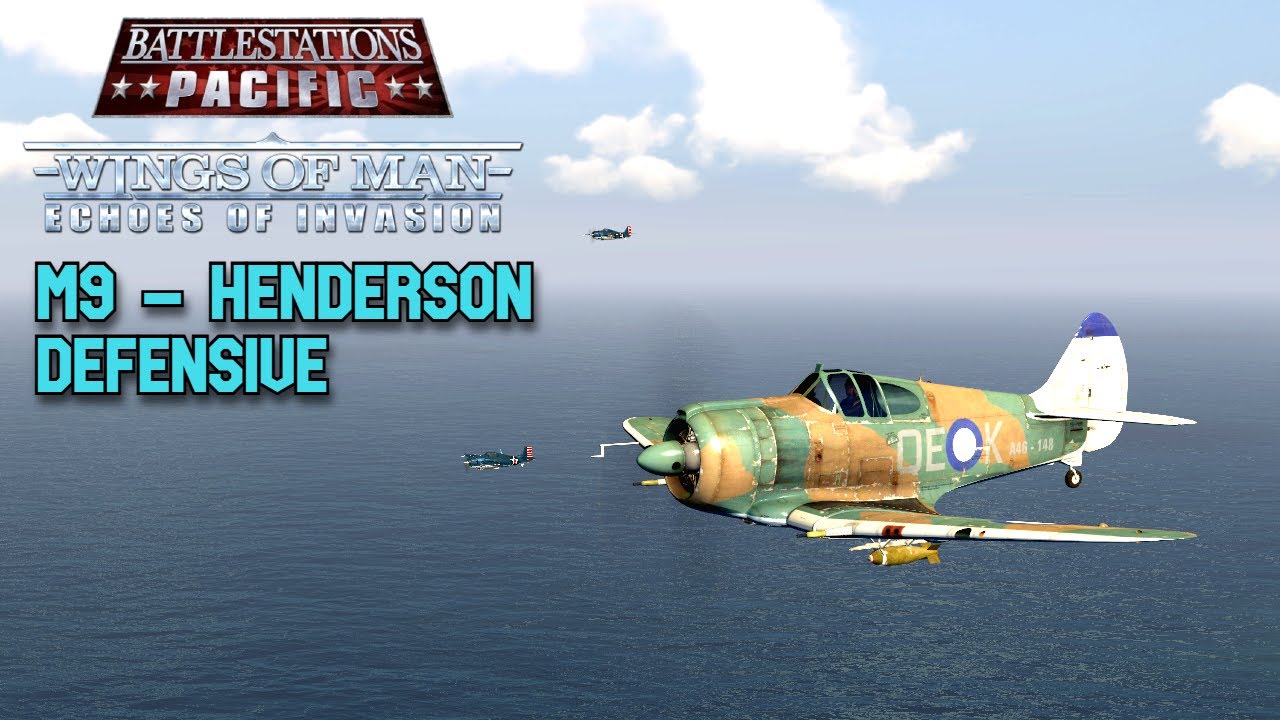 Battlestations Pacific: Wings of Man Full Release | M9 - "Henderson Defensive"