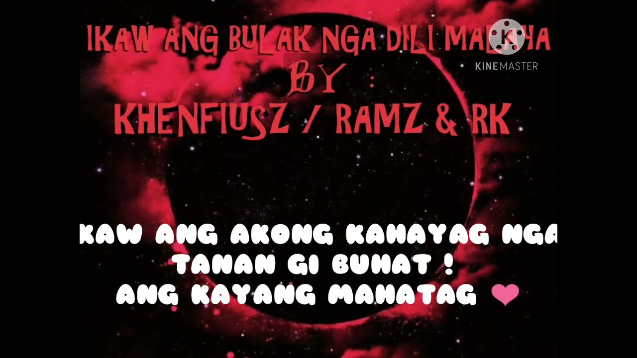 IKAW ANG BULAK NGA DILI MALAYA - KHENFIUSZ | RAMZ & RK