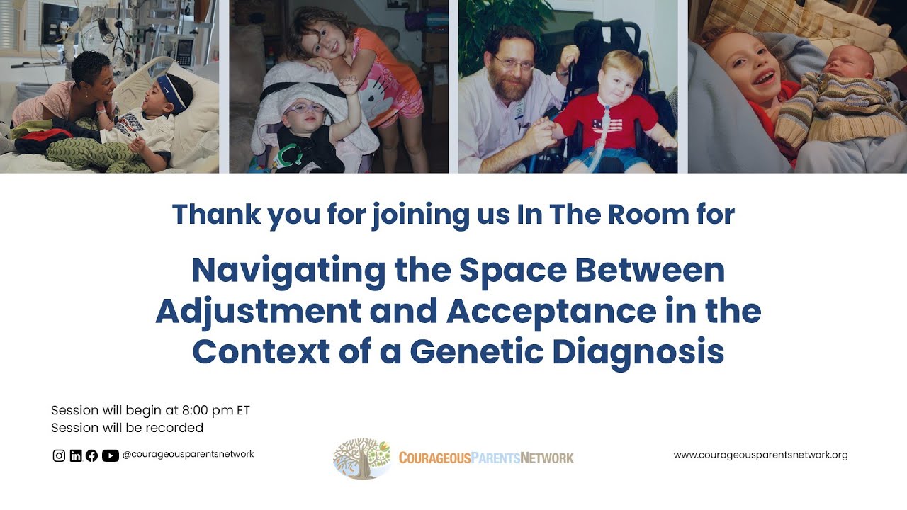 CPN In the Room: Navigating the Space between Adjustment and Acceptance with a Genetic Diagnosis