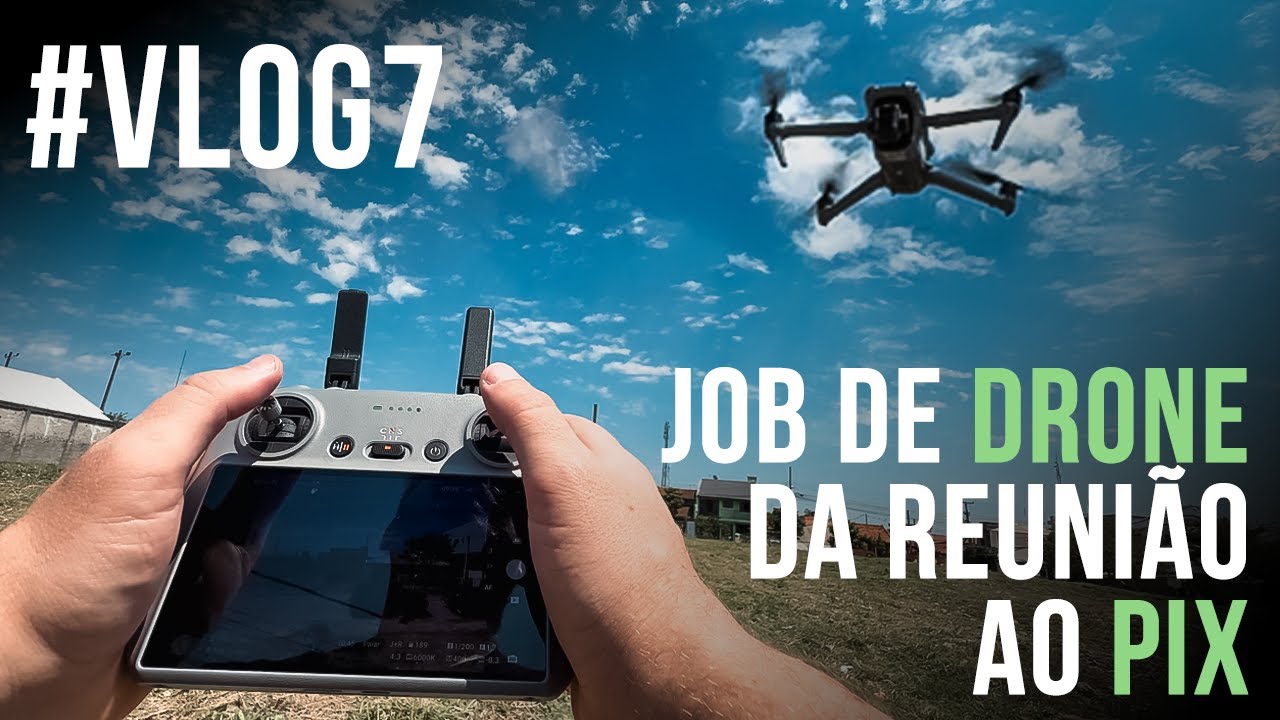 #VLOG 7 - Job de Drone: o passo a passo at&eacute; o Pix cair na conta! Trabalho e vlog REAL com drone.